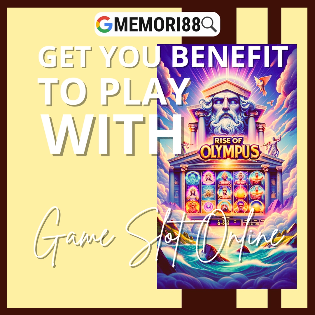 MEMORI88 - Get Your Benefit To Play With Game Slot Online